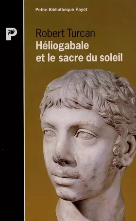 Couverture du produit · Héliogabale et le sacre du soleil