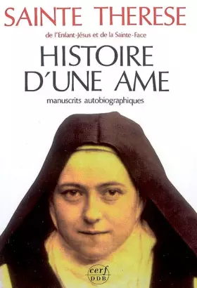 Couverture du produit · Histoire d'une âme : Manuscrits autobiographiques