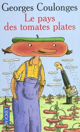 Couverture du produit · Le pays des tomates plates