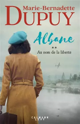 Couverture du produit · Albane, T2 - Au nom de la liberté