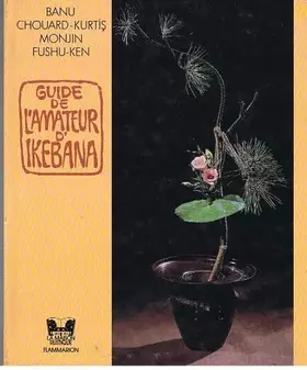 Couverture du produit · Guide de l'amateur d'ikebana