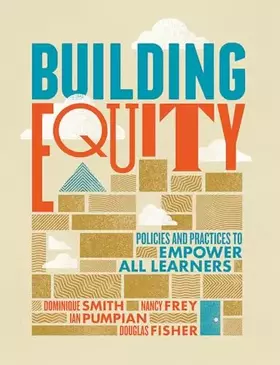 Couverture du produit · Building Equity: Policies and Practices to Empower All Learners
