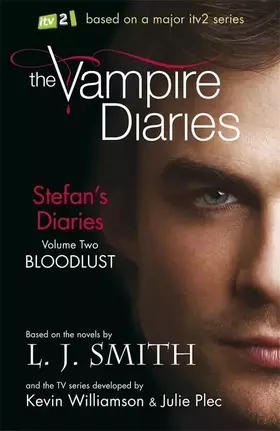 Couverture du produit · The Vampire Diaries: Stefan's Diaries: Bloodlust: Book 2