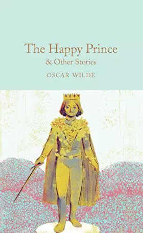 Couverture du produit · The Happy Prince and Other Stories (Macmillan Collector's Library)