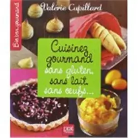 Couverture du produit · Cuisinez gourmand sans gluten sans lait sans oeufs