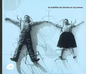 Couverture du produit · Le mobilier de Charles & Ray Eames
