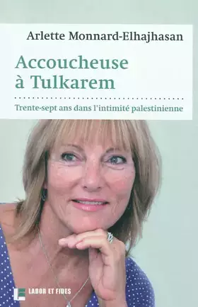 Couverture du produit · Accoucheuse à Tulkarem : trente-sept ans dans l'intimité palestinienne
