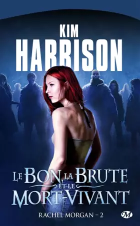 Couverture du produit · Rachel Morgan, tome 2 : Le Bon, la Brute et le Mort-Vivant