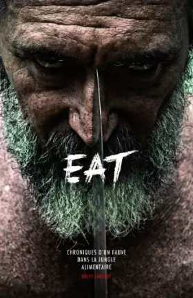 Couverture du produit · EAT : Chroniques d'un fauve dans la jungle alimentaire