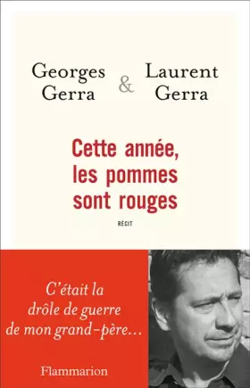 Couverture du produit · Cette année, les pommes sont rouges : "C'était la drôle de guerre de mon grand-père"