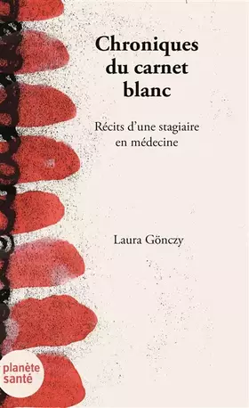 Couverture du produit · Chroniques du Carnet blanc : Récits d'une étudiante en médecine