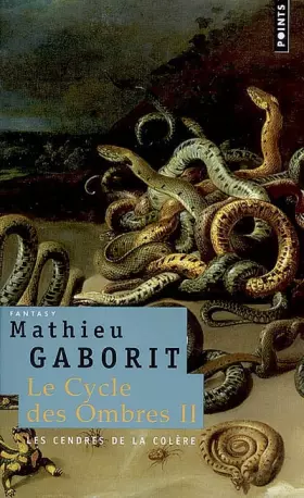 Couverture du produit · Le cycle des ombres, Tome 2 : Les cendres de la colère