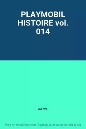 Couverture du produit · PLAYMOBIL HISTOIRE vol. 014