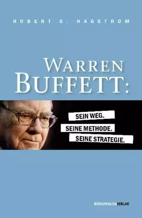 Couverture du produit · Warren Buffett: Sein Weg. Seine Methode. Seine Strategie.