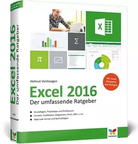 Couverture du produit · Excel 2016: Der umfassende Ratgeber - Grundlagen, Praxistipps, Profiwissen, inkl. praktischen Beispielen. Komplett in Farbe!