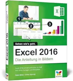 Couverture du produit · Excel 2016: Die Anleitung in Bildern. Komplett in Farbe. Für alle Einsteiger geeignet.