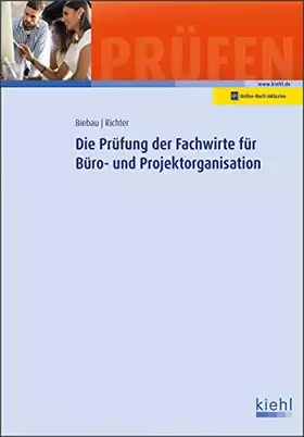 Couverture du produit · Die Prüfung der Fachwirte für Büro- und Projektorganisation: Mit Online-Zugang (Prüfungsbücher für Fachwirte und Fachkaufleute)