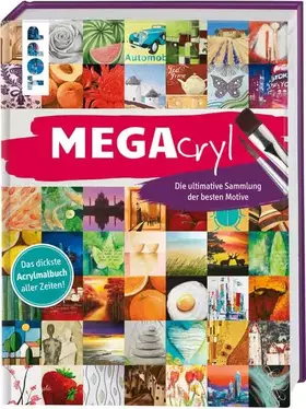Couverture du produit · MEGAcryl: Die ultimative Sammlung der besten Motive.