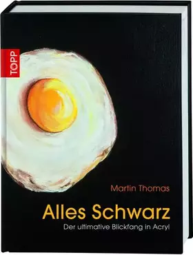 Couverture du produit · Alles Schwarz: Der ultimative Blickfang in Acryl