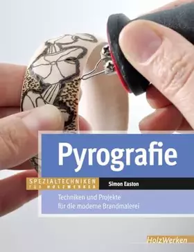 Couverture du produit · Pyrografie: Techniken und Projekte für die moderne Brandmalerei (HolzWerken)