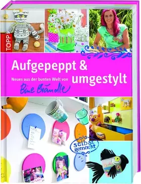 Couverture du produit · Aufgepeppt & umgestylt: Neues aus der bunten Welt von Bine Brändle