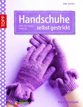 Couverture du produit · Handschuhe selbst gestrickt: Für die ganze Familie (kreativ.kompakt.)
