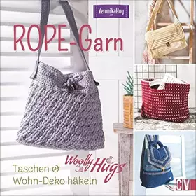 Couverture du produit · Trendige Häkel-Ideen mit Woolly Hugs ROPE-Garn: Taschen, Körbe, Rucksäcke, Wohn-Deko: Taschen & Wohn-Deko häkeln