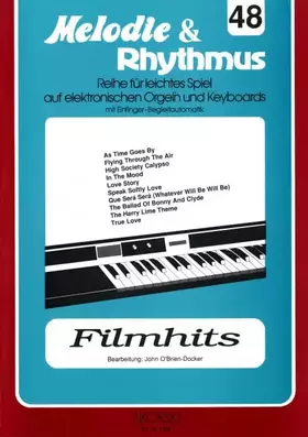 Couverture du produit · Melodie & Rhythmus, Heft 48: Filmhits: Für leichtes Spiel auf Keyboards mit Einfinger-Begleitautomatik. keyboard.