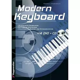 Couverture du produit · Modern Keyboard. Mit CD und DVD-Video: Musikalische Grundlagen, Rhythmik & Spieltechnik, Spielstücke als Klavier- und Keyboardv