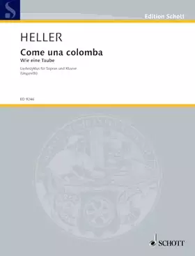 Couverture du produit · Come una colomba: Wie eine Taube. Liederzyklus. Sopran und Klavier. Sopran. (Edition Schott)