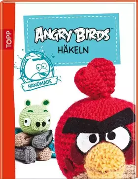 Couverture du produit · Angry Birds häkeln: Mit Anleitungen für Anfänger