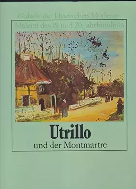 Couverture du produit · Utrillo und der Montmartre
