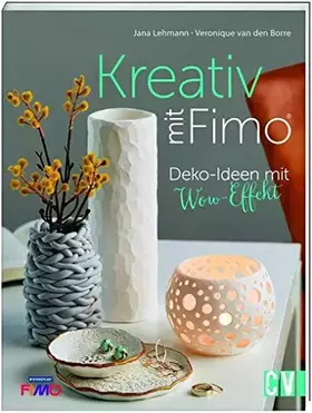 Couverture du produit · Kreativ mit FIMO®: Deko-Ideen mit Wow-Effekt
