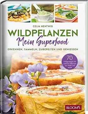Couverture du produit · WILDPFLANZEN - Mein Superfood: Erkennen, Sammeln, Zubereiten und Geniessen
