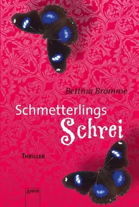 Couverture du produit · Schmetterlingsschrei: Die Arena Thriller