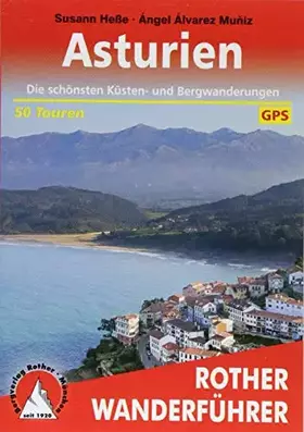 Couverture du produit · Asturien: Die schönsten Küsten- und Bergwanderungen. 50 Touren. Mit GPS-Tracks (Rother Wanderführer)