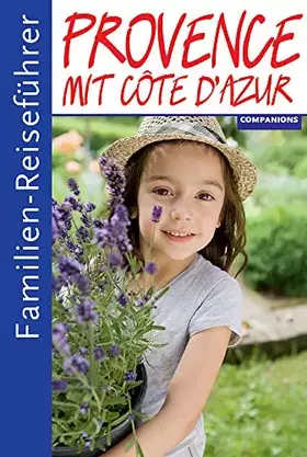 Couverture du produit · Familienreiseführer Provence, mit Cote d'Azur: Schöner Reisen mit Kindern