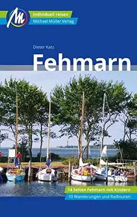 Couverture du produit · Fehmarn Reiseführer Michael Müller Verlag: Individuell reisen mit vielen praktischen Tipps (MM-Reisen)