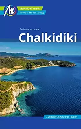 Couverture du produit · Chalkidiki Reiseführer Michael Müller Verlag: Individuell reisen mit vielen praktischen Tipps (MM-Reisen)