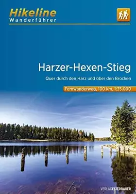 Couverture du produit · Harzer-Hexen-Stieg: Quer durch den Harz und über den Brocken. 1:35000, 9 Etappen, 100 km (Hikeline /Wanderführer)