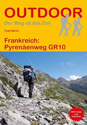 Couverture du produit · Frankreich: Pyrenäenweg GR 10: GPS-Tracks zum Download (Der Weg ist das Ziel, Band 216)