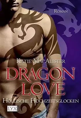 Couverture du produit · Dragon Love 04. Höllische Hochzeitsglocken