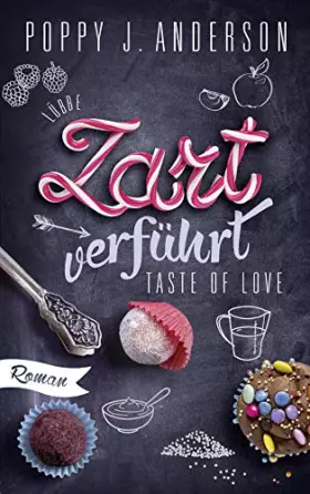 Couverture du produit · Taste of Love - Zart verführt: Roman (Die Köche von Boston, Band 3)