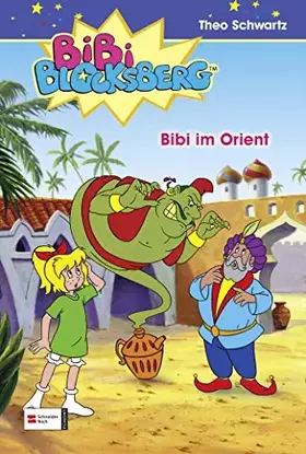 Couverture du produit · Bibi Blocksberg, Band 06: Bibi im Orient
