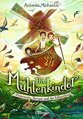 Couverture du produit · Die Mühlenkinder: Prinzessin Jorunn und der Wassertroll