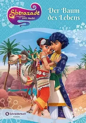 Couverture du produit · Sherazade - Geschichten aus 1001 Nacht, Band 04: Der Baum des Lebens
