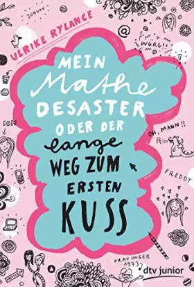 Couverture du produit · Mein Mathe-Desaster oder Der lange Weg zum ersten Kuss