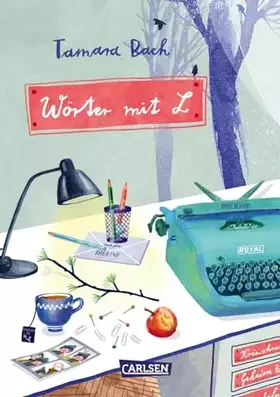 Couverture du produit · Wörter mit L: Einfühlsam und authentisch: Mädchenbuch ab 10 über widersprüchliche Gefühle, echte Freundschaft und das Leben in 