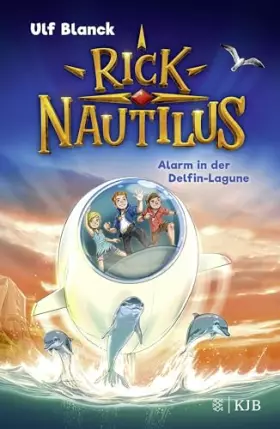 Couverture du produit · Rick Nautilus – Alarm in der Delfin-Lagune: Band 3