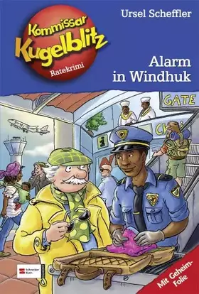 Couverture du produit · Kommissar Kugelblitz, Band 31: Alarm in Windhuk